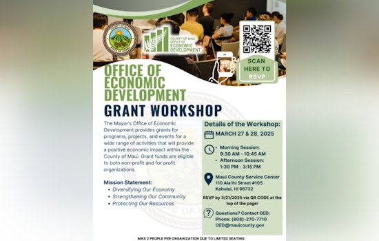 Maui County Office of Economic Development to Host Grant Application Workshops in Late March
