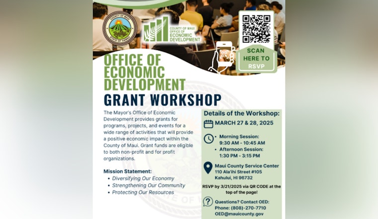 Maui County Office of Economic Development to Host Grant Application Workshops in Late March