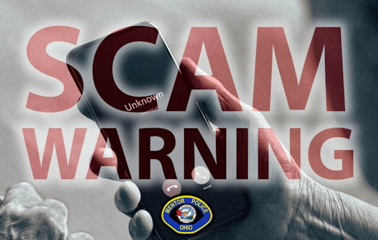 Mentor Police Detect Increased Elderly Scam Reports, Financial Losses Can Reach Billions