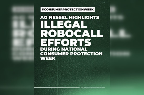 Michigan AG Dana Nessel Intensifies Fight Against Robocalls During National Consumer Protection Week