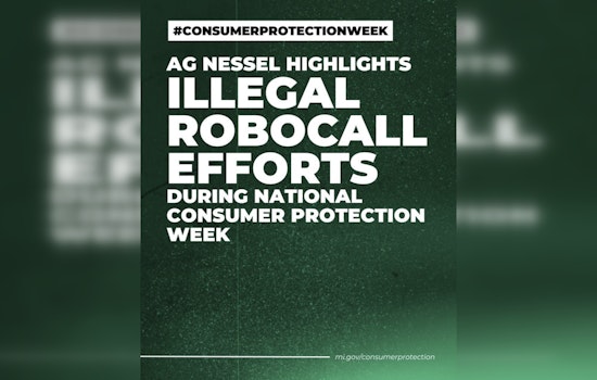 Michigan AG Dana Nessel Intensifies Fight Against Robocalls During National Consumer Protection Week