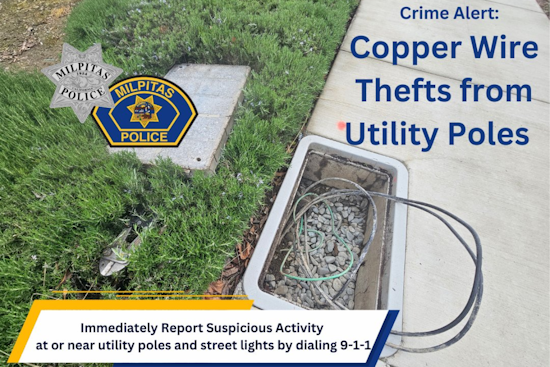 Milpitas Police Warn of Copper Wire Theft Spree Causing Widespread Blackouts