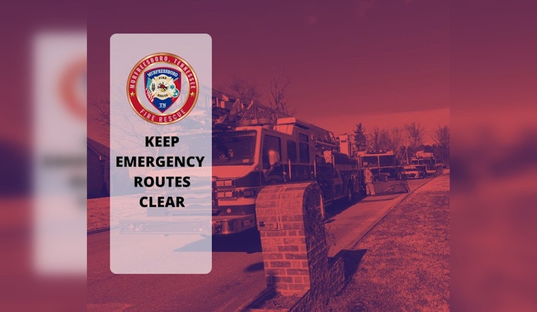 Murfreesboro Fire Rescue Urges Residents to Keep Streets Clear for Emergency Access