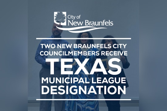 New Braunfels City Councilmembers Achieve Certified Municipal Official Status from Texas League