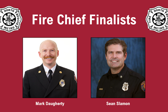 North Metro Fire Chief Search Nears End: Public Forum in Northglenn to Spotlight Finalists Daugherty and Slamon