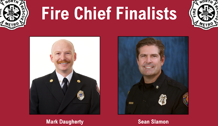 North Metro Fire Chief Search Nears End: Public Forum in Northglenn to Spotlight Finalists Daugherty and Slamon