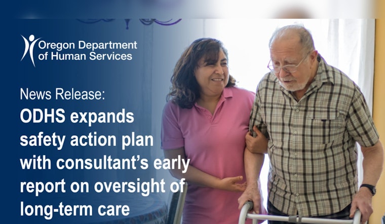 ODHS Commits to Strengthening Oversight of Oregon’s Adult Care Facilities with Expanded Safety Action Plan