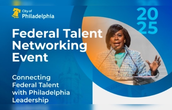 Philadelphia to Host Federal Talent Networking Event to Shape City’s Future