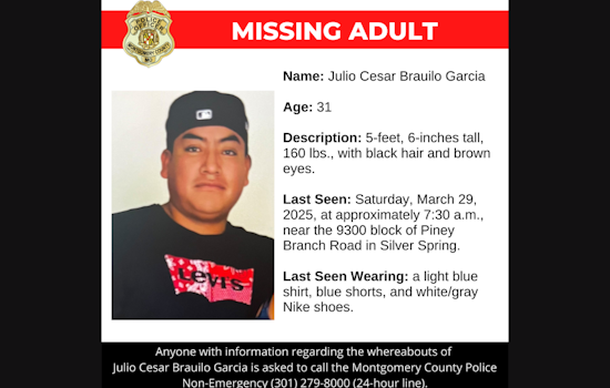 Silver Spring Man Julio Cesar Brauilo Garcia Reported Missing, Montgomery County Police Seek Community Assistance