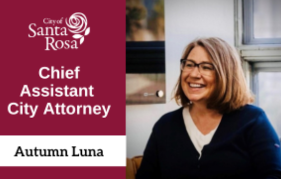 Autumn Luna Appointed as New Chief Assistant City Attorney of Santa Rosa