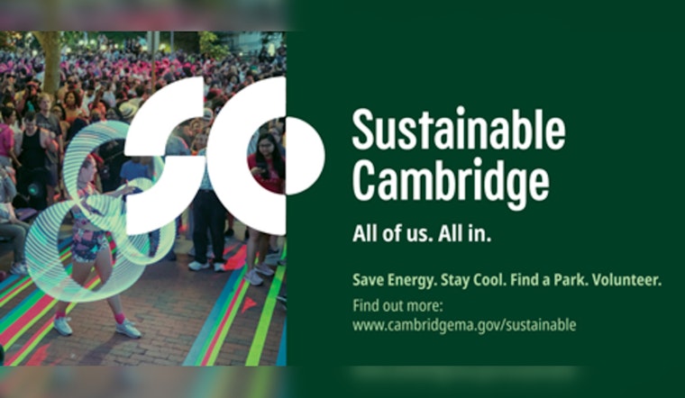 Cambridge Unveils 'Sustainable Cambridge' Initiative with an Array of Earth Month Activities