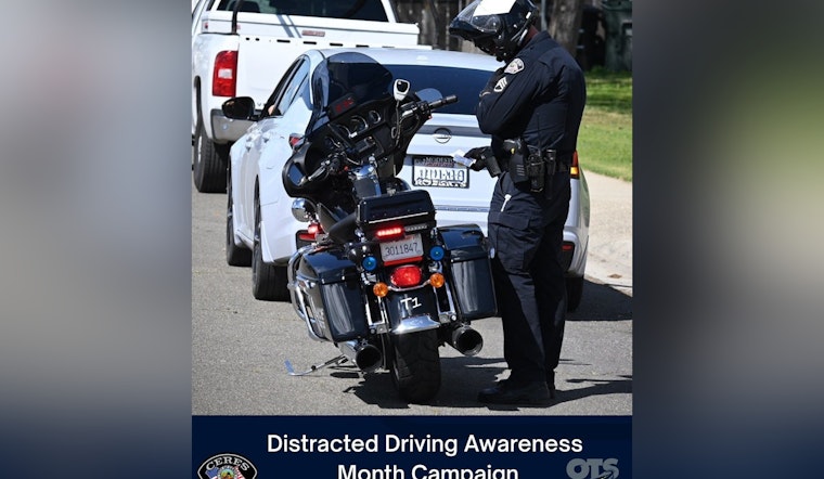 Ceres Police Crack Down on Distracted Driving During National Awareness Month