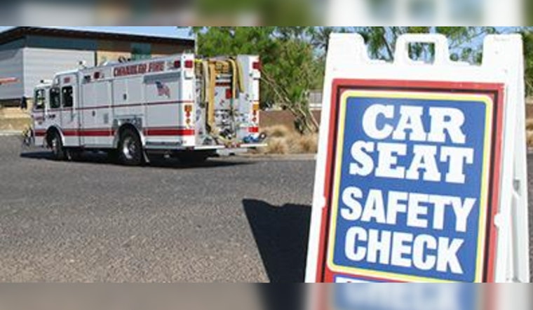 Chandler Fire Department Receives $45,510 Grant for Child Car Seat Safety Program