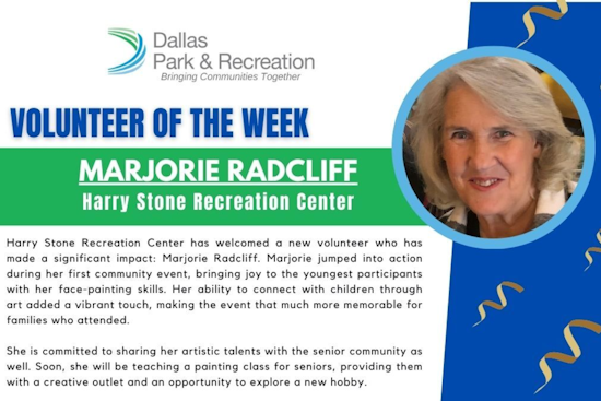 Dallas Celebrates National Volunteer Month, Honors Local Heroes like Marjorie at Harry Stone Recreation Center