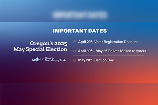 Deadline to Register for Oregon's May Special Election Strikes Today, A Call to Action by Secretary of State Tobias Read
