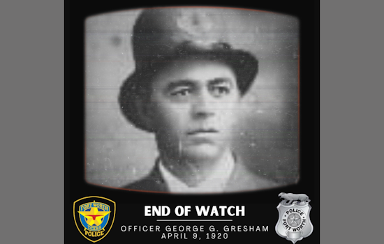 Fort Worth Police Department Honors the Century-Old Sacrifice of Fallen Officer George G. Gresham