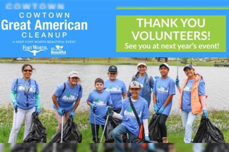 Fort Worth Rallies Over 3,700 Volunteers for 40th Cowtown Great American Cleanup, Collecting Nearly 85,000 Pounds of Litter