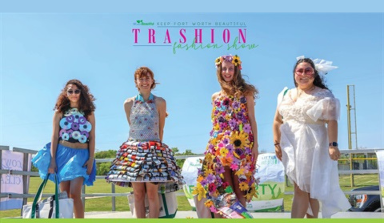 Fort Worth Sparkles with Creativity at Trashion Fashion Show Celebrating Sustainable Style