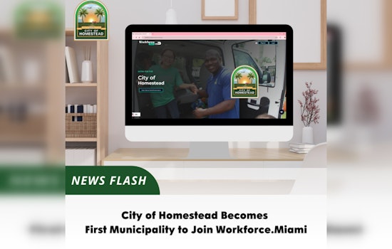 Homestead First Municipality to Join Workforce.Miami for Local Economic Growth and Job Opportunities