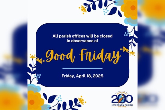 Jefferson Parish Announces Good Friday Service Closures, Garbage Collection to Continue as Scheduled