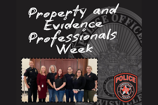 Lewisville Police Department Honors Unsung Heroes During Property and Evidence Professionals Week