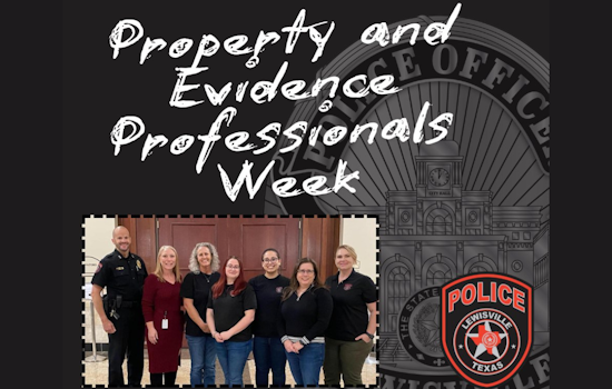 Lewisville Police Department Honors Unsung Heroes During Property and Evidence Professionals Week