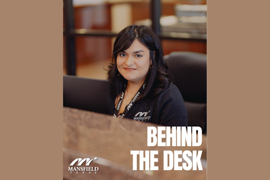 Mansfield, Texas Launches "Behind the Desk" Series to Showcase the Vital Roles of Municipal Staff
