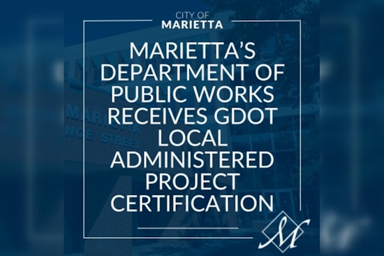 Marietta Retains Control Over Transportation Projects with GDOT's Local Administered Project Certification