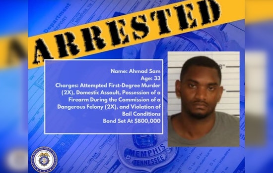Memphis Man, Ahmad Sam, Arrested for Attempted First-Degree Murder and Firearms Charges Following Domestic Violence Incident