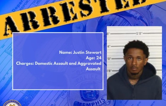 Memphis Man, Justin Stewart, Arrested for Aggravated and Domestic Assault Charges
