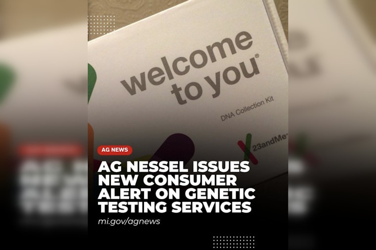 Michigan AG Dana Nessel Issues Alert on Privacy Risks of Genetic Testing Services Amid 23andMe Bankruptcy