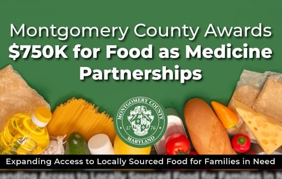 Montgomery County Invests $750,000 in Food as Medicine Initiative to Bolster Child Nutrition and Health Care