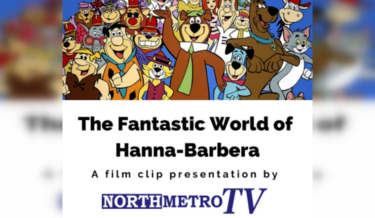 North Metro TV Host Eric Houston Unveils Hanna-Barbera's Animation Legacy in Free Presentation