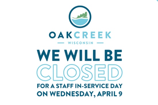 Oak Creek Civic Center to Close for Staff Training on April 9, Services to Resume Next Day