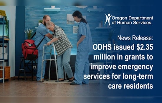 ODHS Awards $2.35 Million in Grants to Improve Long-Term Care Emergency Services in Oregon Cities