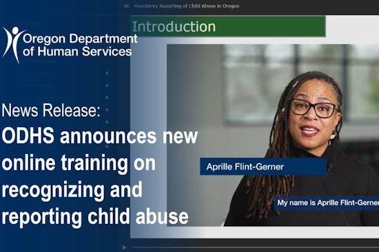 ODHS Launches Interactive Training for Public to Report Suspected Child Abuse in Oregon