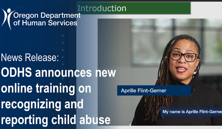 ODHS Launches Interactive Training for Public to Report Suspected Child Abuse in Oregon