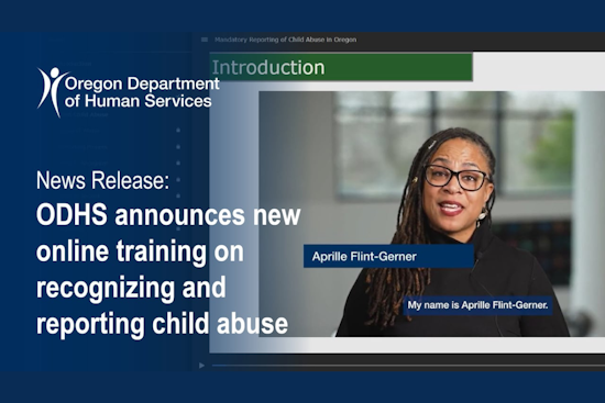 ODHS Launches Online Interactive Training to Strengthen Community Response to Child Abuse in Oregon