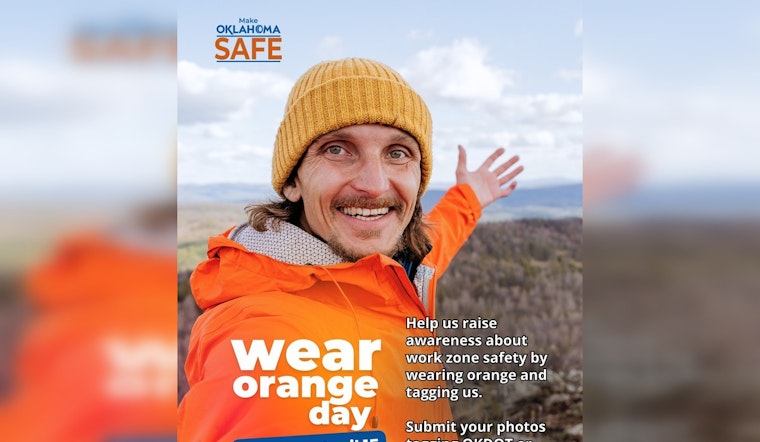 Oklahoma Calls for Public Support on "Wear Orange Day" to Promote Work Zone Safety Awareness