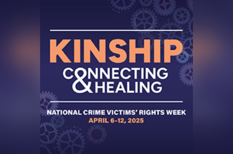 Placer County Marks National Crime Victims’ Rights Week with KINSHIP Theme and Supportive Events