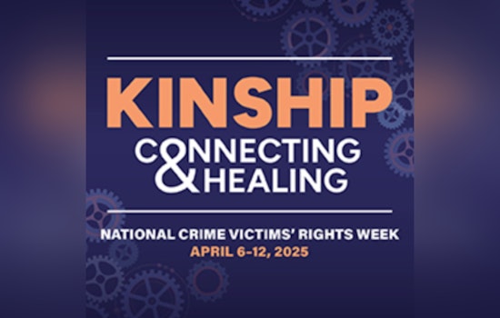 Placer County Marks National Crime Victims’ Rights Week with KINSHIP Theme and Supportive Events
