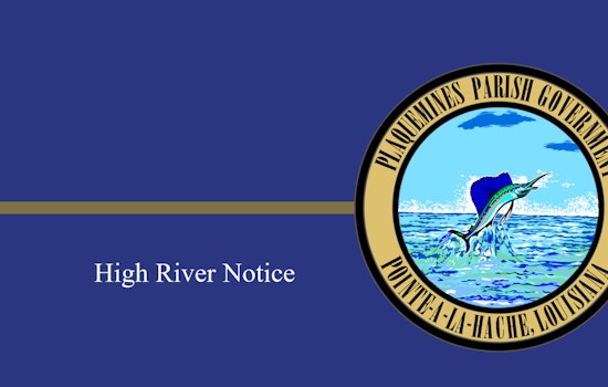 Plaquemines Parish Requires Additional Waivers for Mississippi River Adjacent Projects Amid High Water Levels