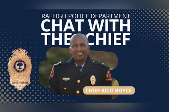 Raleigh Police Department Invites Community to 'Chat with the Chief' Sessions for Open Dialogue