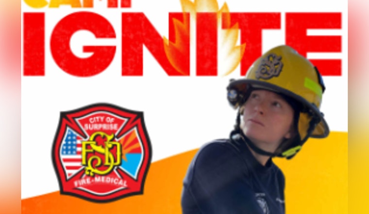 Surprise Fire-Medical Department Hosts Camp Ignite to Empower Teen Girls with Firefighting Skills