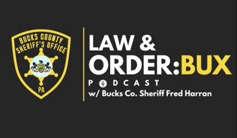 Bucks County Sheriff Launches "Law & Order: BUX" Podcast to Boost Transparency in Policing