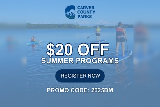Carver County Parks Offers $20 Discount on Summer Activities for a Limited Time