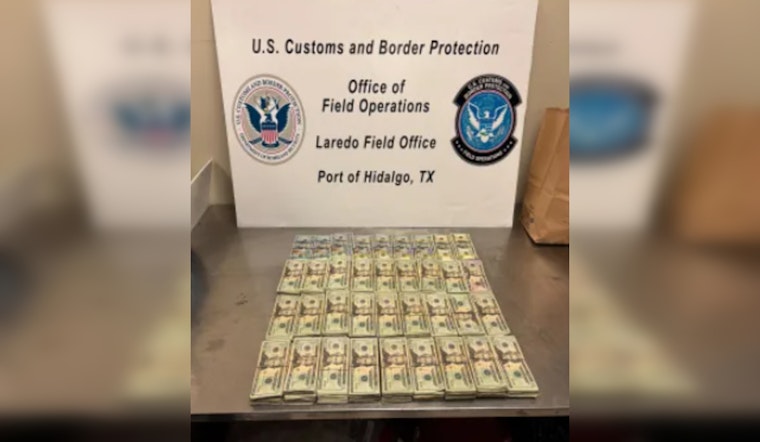 CBP Officers Seize Over $177K in Undeclared Currency at Hidalgo International Bridge