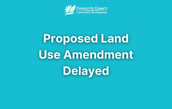 Charlotte County Postpones Critical Land Use Amendment Discussions for Rural Areas