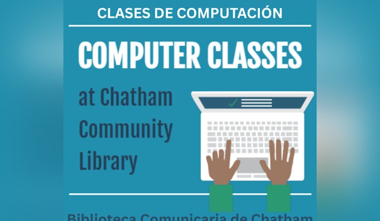 Chatham Community Library Announces Free Tech and Computer Skills Classes for May and June