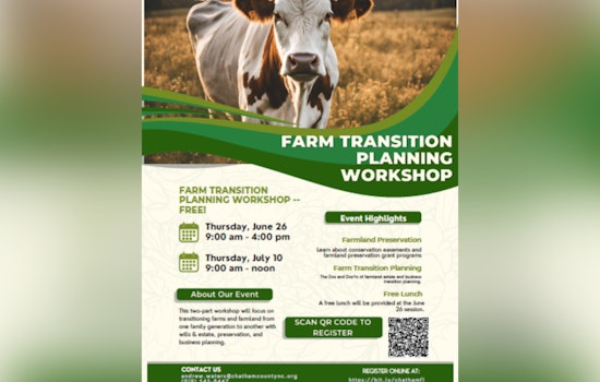 Chatham County Offers Free Farmland Transition Workshops to Aid Estate Planning for Local Landowners